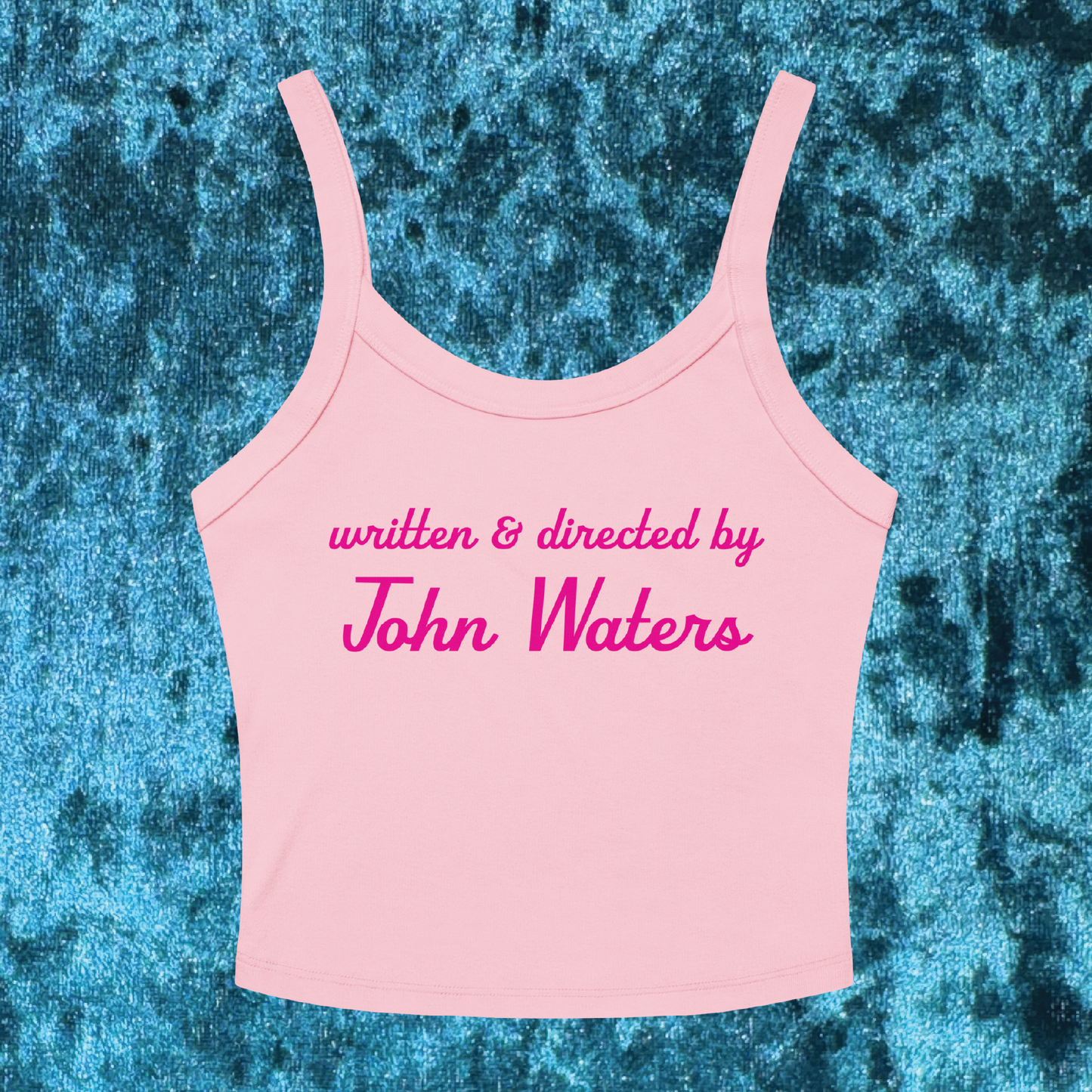 Written & Directed by John Waters Cropped Tank Top