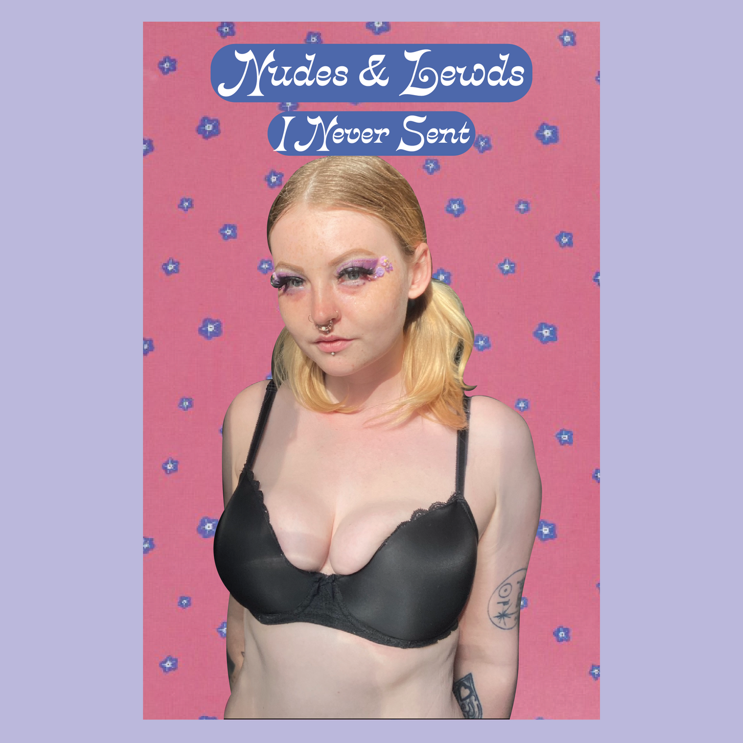 Nudes & Lewds I Never Sent Vol. 3