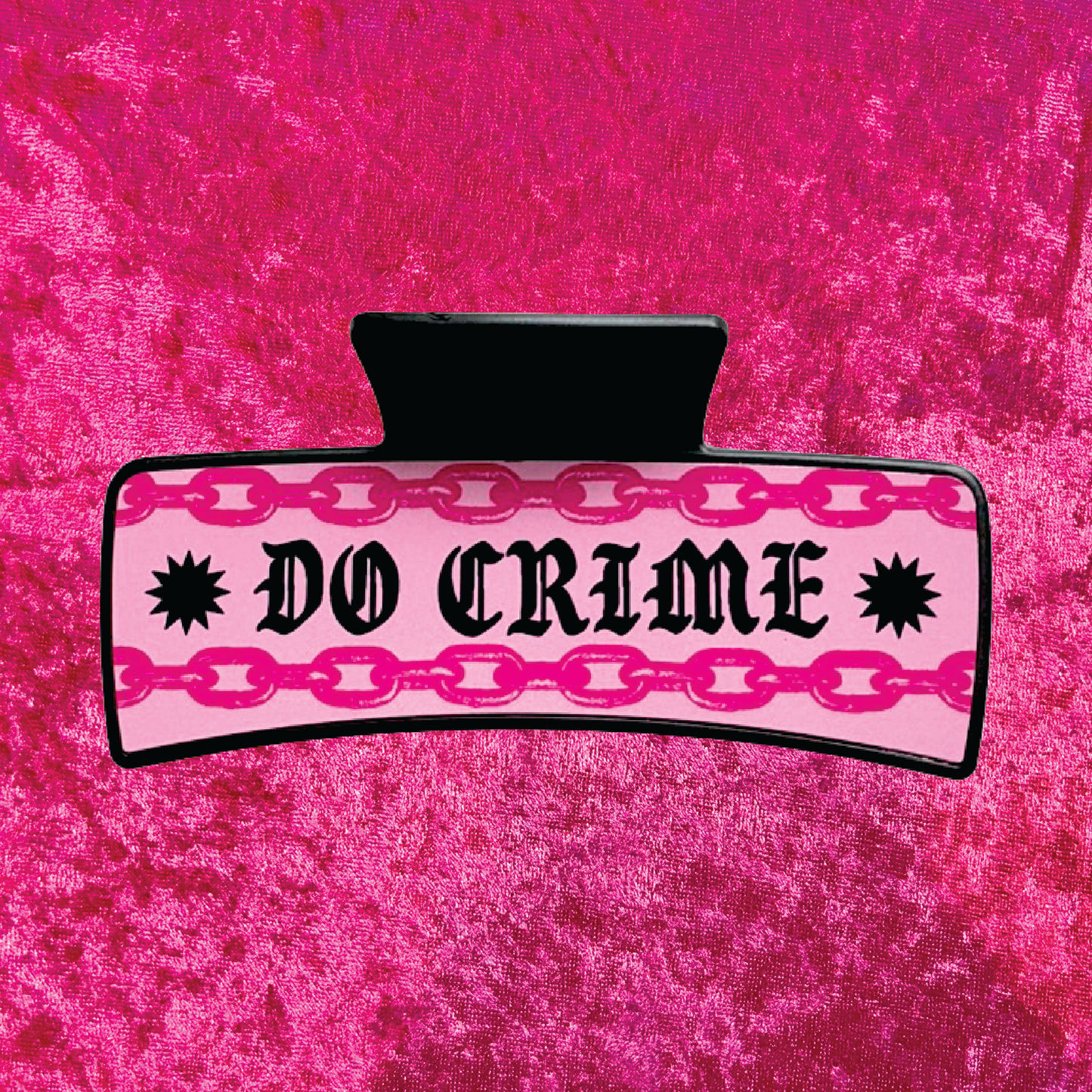 Be Queer / Do Crime Hair Claw
