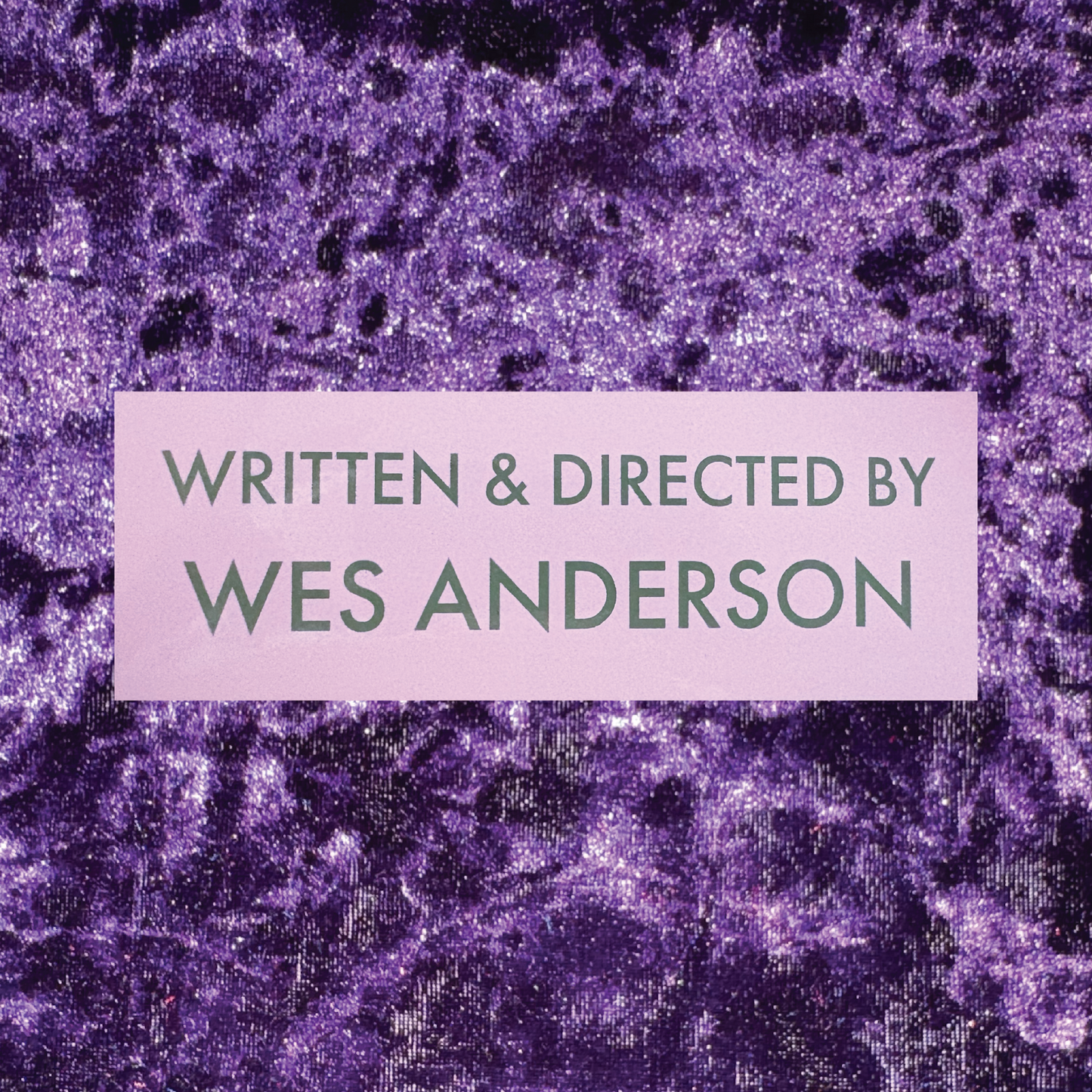 Written & Directed by Wes Anderson Bumper Sticker