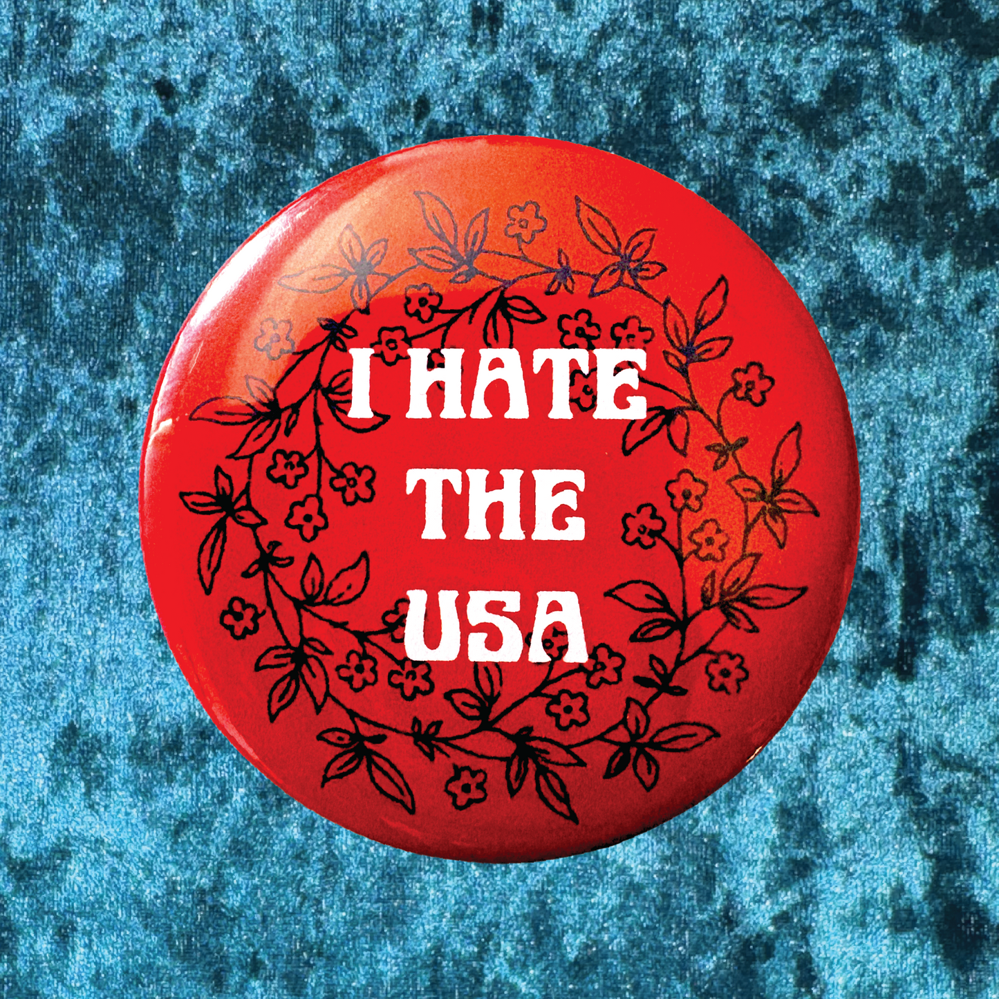 Hate the States 2.25" Pinback Button