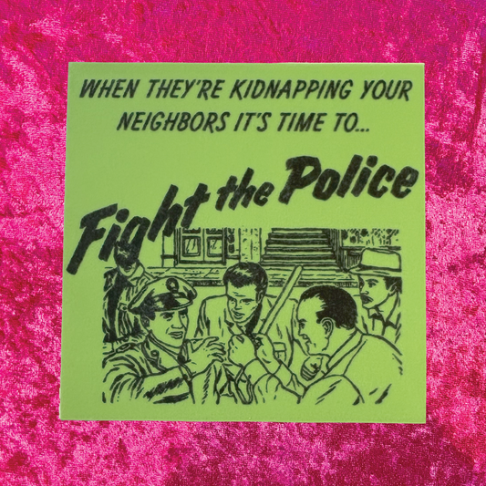 Fight the Police Sticker - Contribute to Carolina's GoFundMe