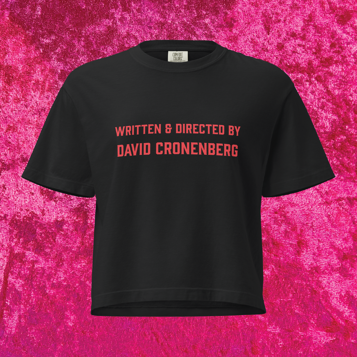 Written & Directed by David Cronenberg Boxy Cropped Tee