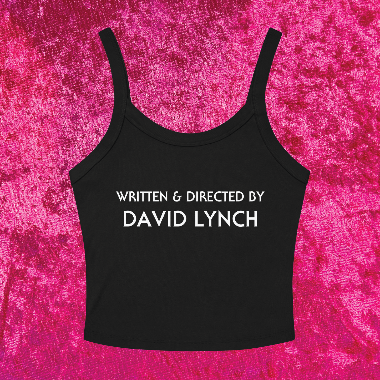 Written & Directed by David Lynch Cropped Tank Top