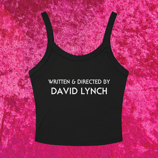 Written & Directed by David Lynch Cropped Tank Top
