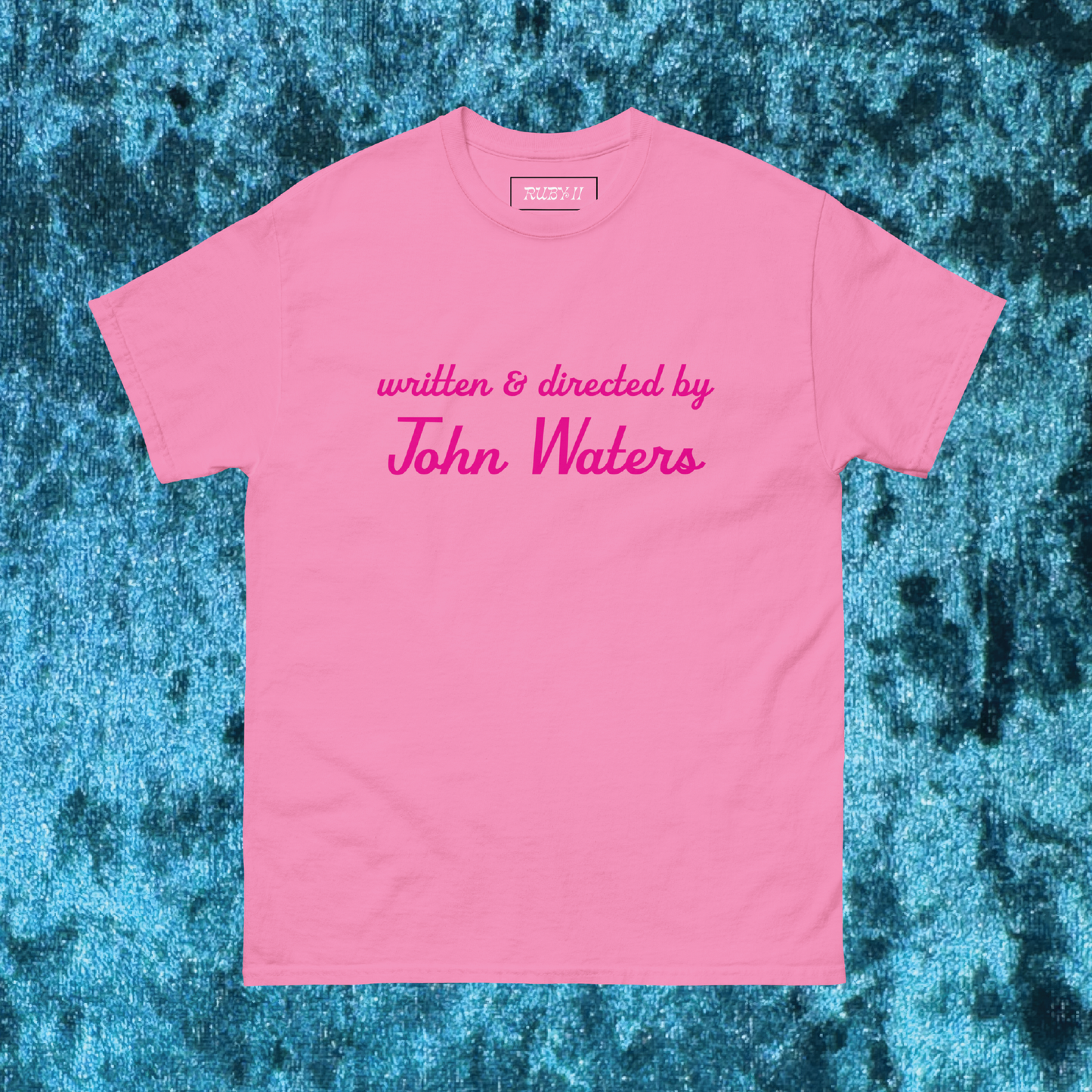 Written & Directed by John Waters T-Shirt - Pink or Black