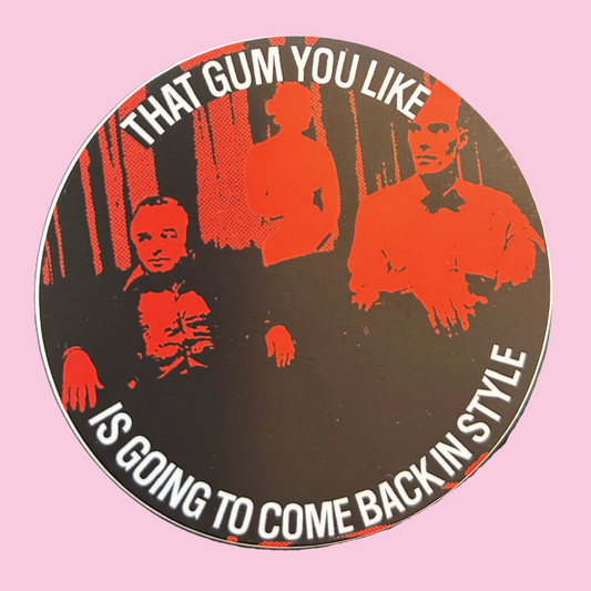 Twin Peaks "That Gum You Like" Sticker