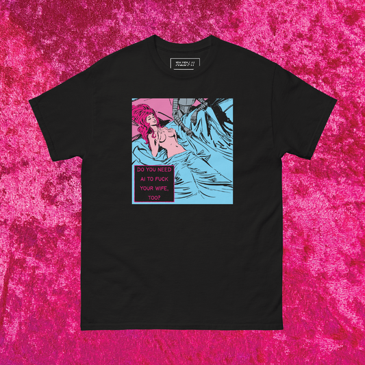 Do You Need AI? T-Shirt
