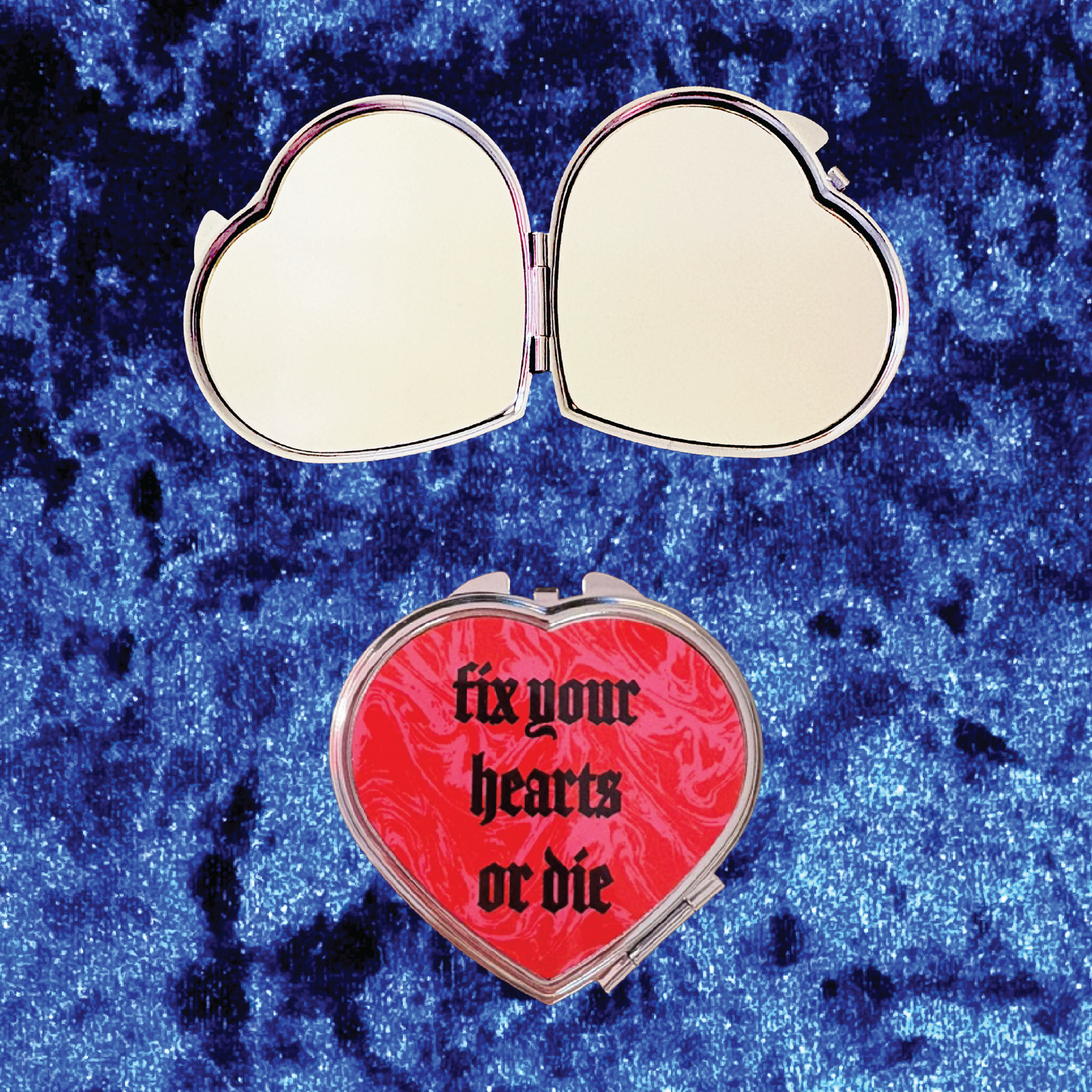 Fix Your Hearts or Die Compact Mirror