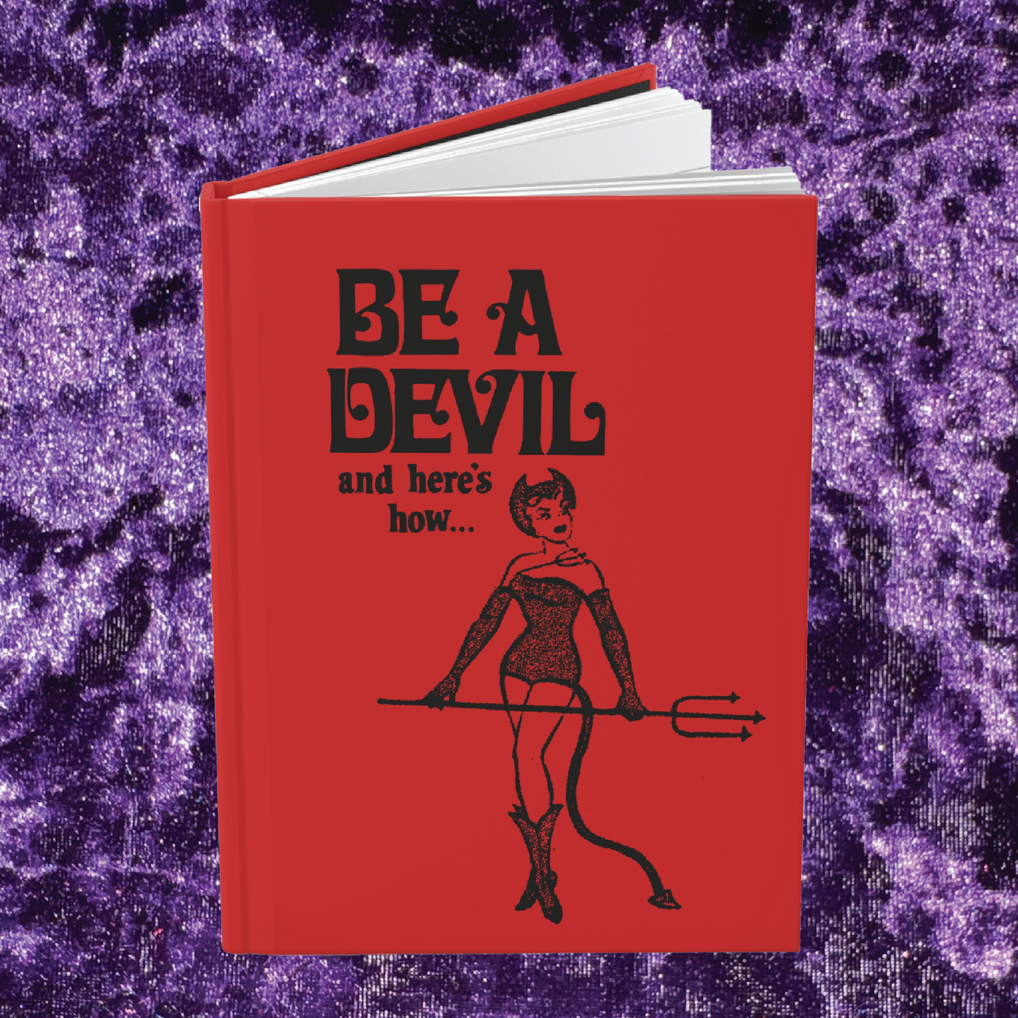 Be a Devil Hardcover Journal