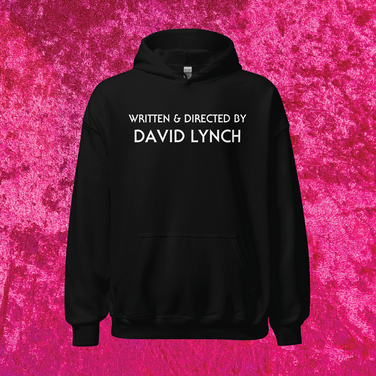 Written & Directed by David Lynch Pullover Hoodie