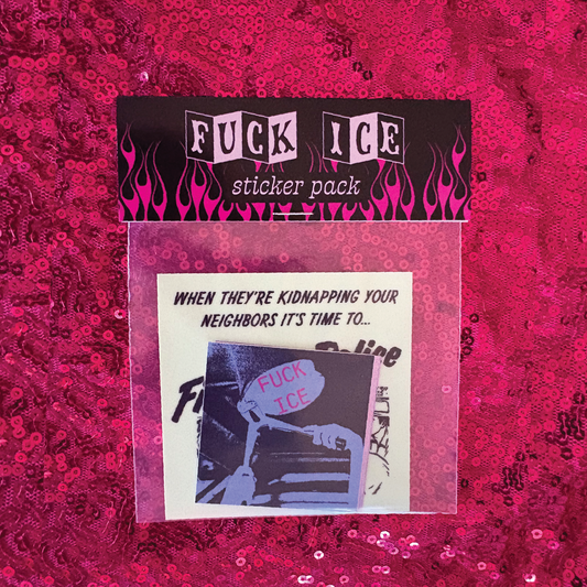 F*CK ICE Sticker Pack - Contribute to Carolina's GoFundMe
