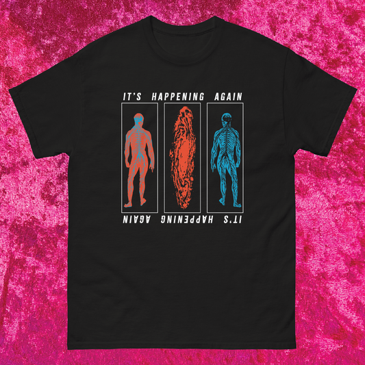 It's Happening Again Shirt