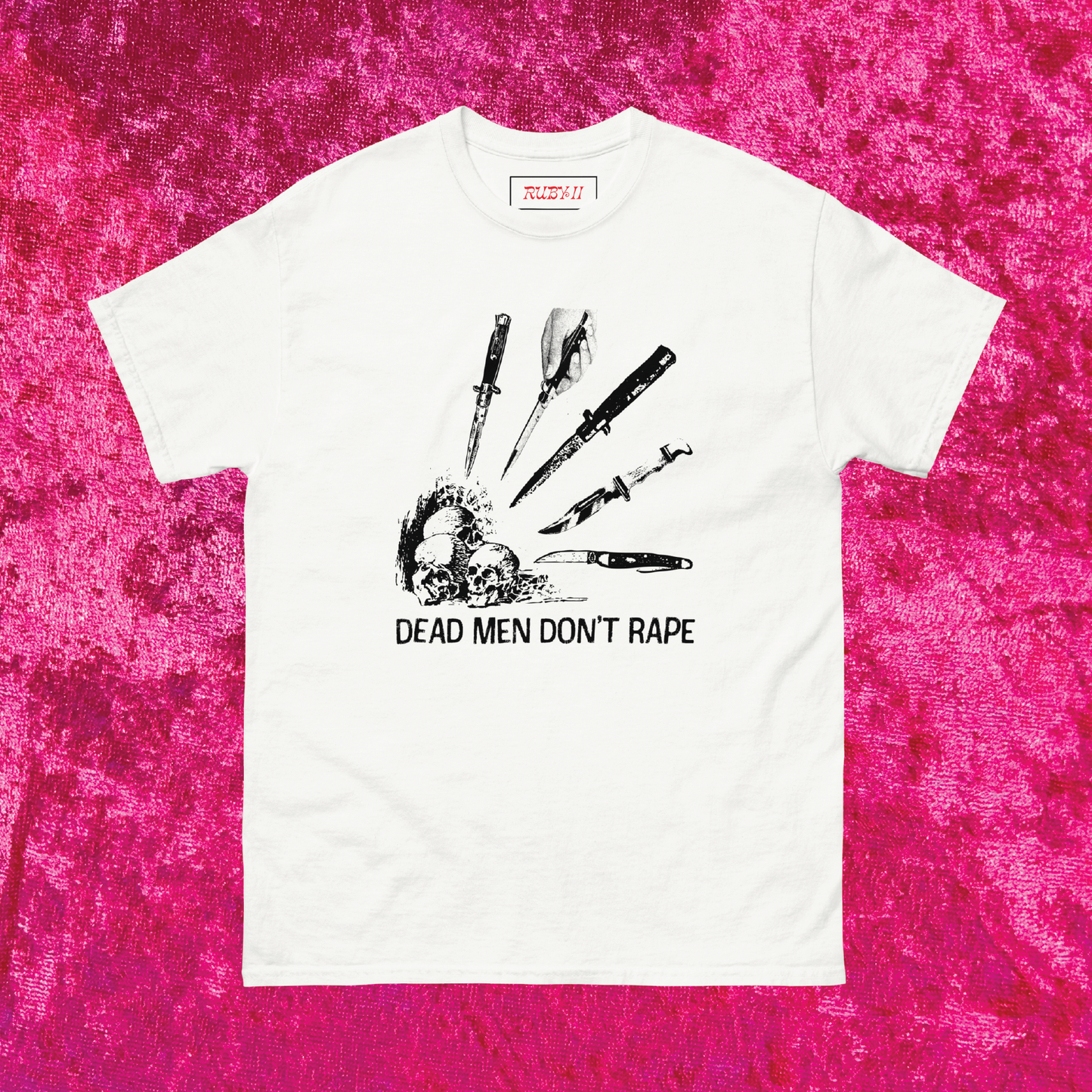 Dead Men Don't R*pe T-Shirt