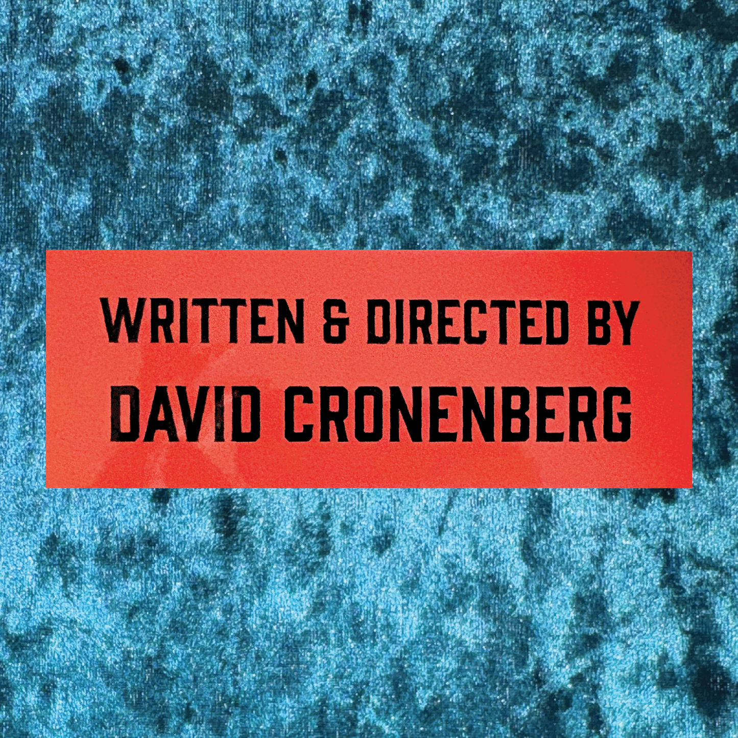 Written & Directed by David Cronenberg Bumper Sticker