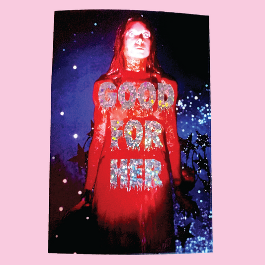Carrie Good For Her Glitter Bumper Sticker