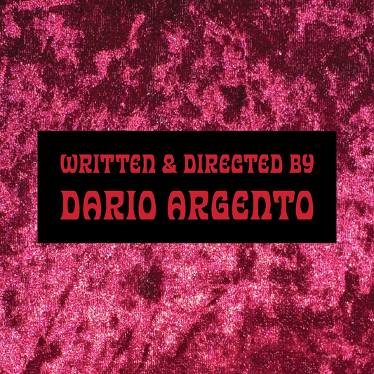 Written & Directed by Dario Argento Bumper Sticker