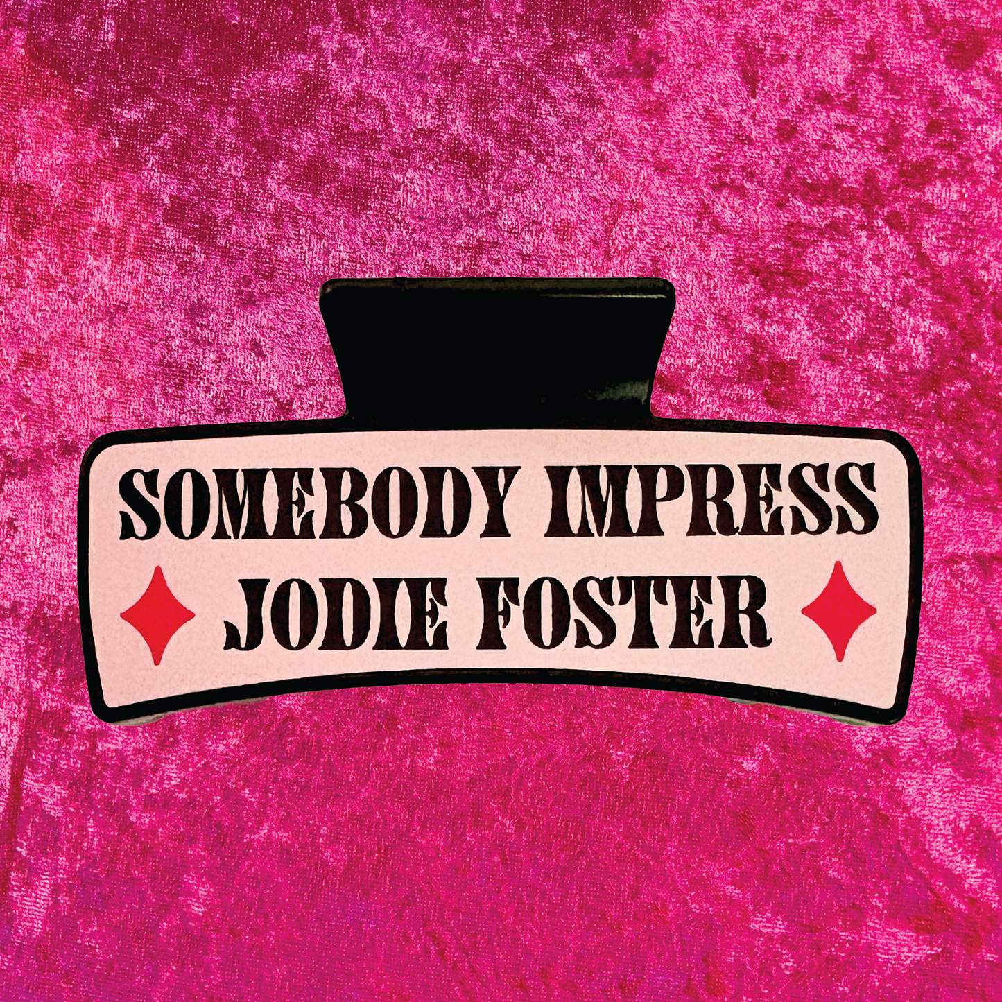 Impress Jodie Foster Hair Claw