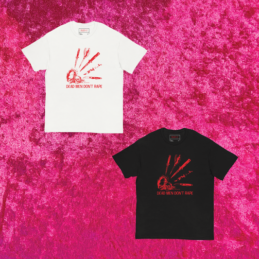 Dead Men Don't R*pe T-Shirt