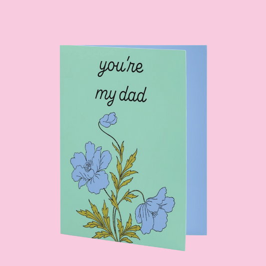 You're My Dad Neutral Father's Day Card