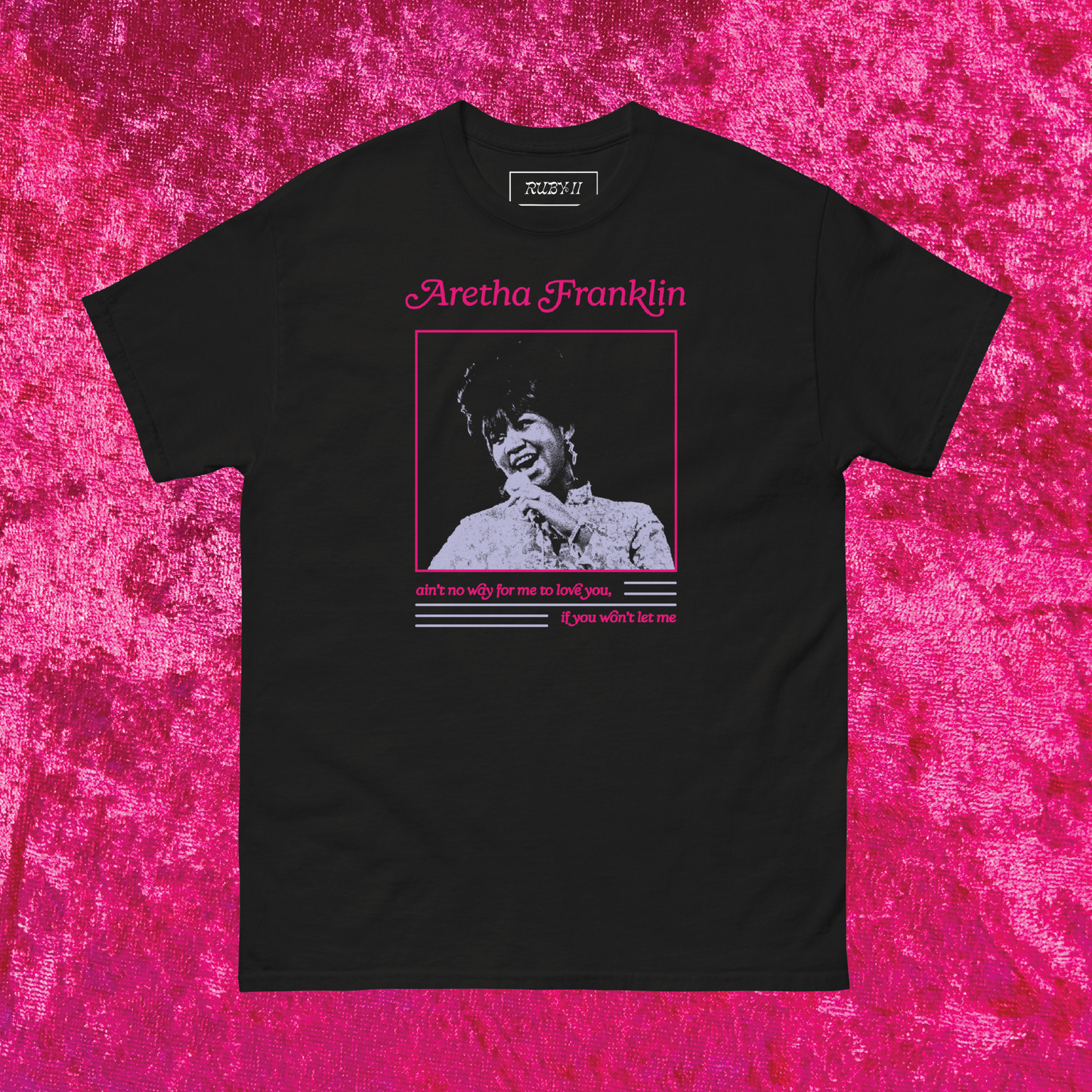 Aretha Franklin Ain't No Way T-Shirt