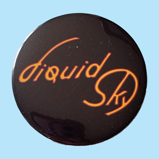 Liquid Sky 2.25" Pinback Button