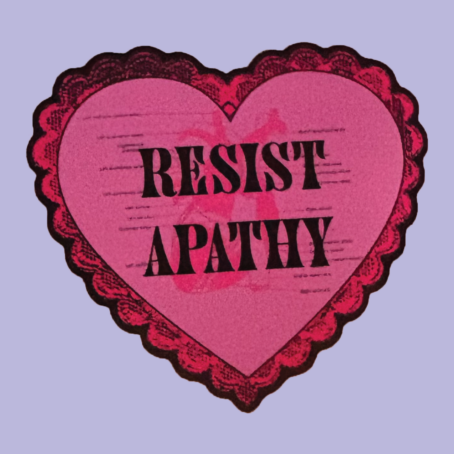 Resist Apathy Sticker