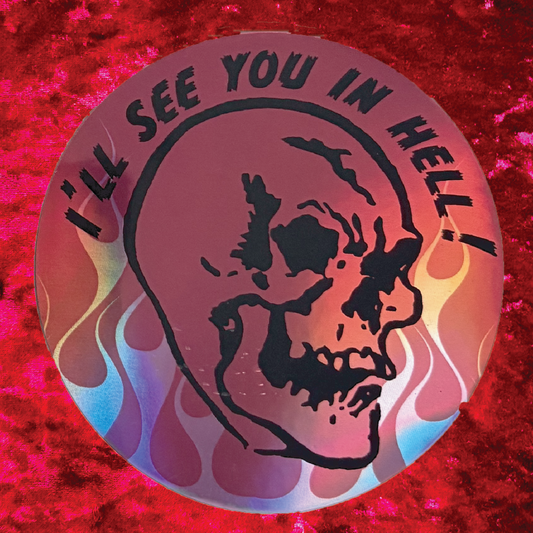 See You In Hell Sticker