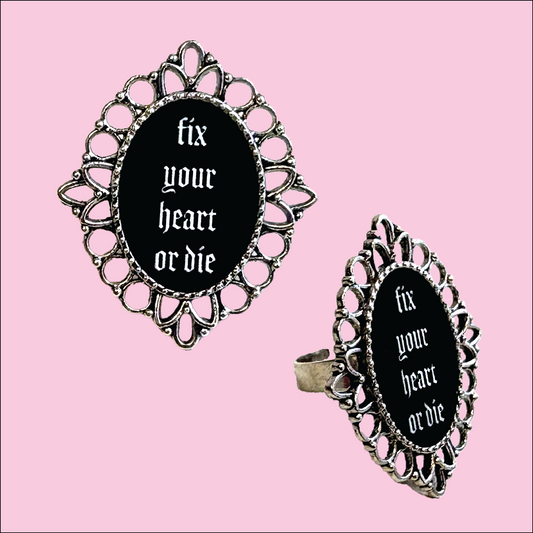 Fix Your Heart or Die Statement Ring